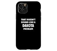 Dakota Personalized Custom Boys Dakota Name Carcasa para iPhone 11 Pro