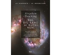 Dal big bang ai buchi neri. Breve storia del tempo. Ediz. deluxe (BUR Saggi)