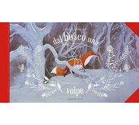 Dal bosco una volpe. Ediz. a colori (Album)