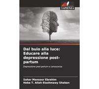 Dal buio alla luce: Educare alla depressione post-partum: Depressione post-partum e conoscenza