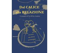 Dal CALICE alla RELAZIONE: Come trasformare ogni visita in cantina in un’esperienza che crea valore e relazioni durature (Vite DiVine Academy)