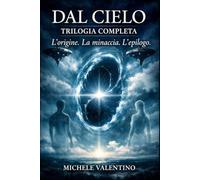 Dal cielo: Trilogia completa