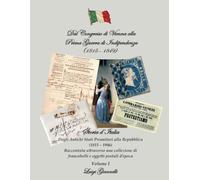 Dal Congresso di Vienna alla Prima Guerra d’Indipendenza (1815-1849): Storia d’Italia Dagli Antichi Stati Preunitari alla Repubblica (1815-1946). ... d’epoca. (Storia d’Italia (1815-1946))