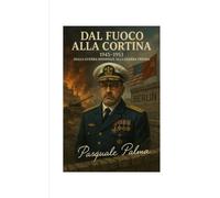 "Dal Fuoco alla Cortina - 1945-1953: Dalla Guerra Mondiale alla Guerra Fredda",