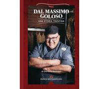 Dal Massimo Goloso: Una storia trentina