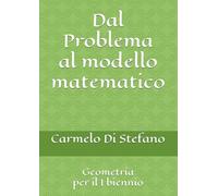 Dal Problema al modello matematico: Geometria