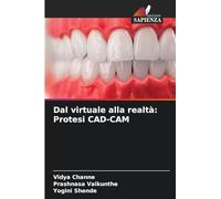 Dal virtuale alla realtà: Protesi CAD-CAM