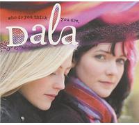 Dala - Who Do You Think You Are