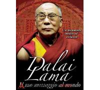 Dalai Lama - Il Suo Messaggio Al Mondo [Italia] [DVD]
