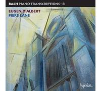 D'Albert, E. - Transcriptions Pour Piano /Vol.8 : Eugen D'Albert