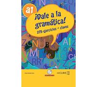 ¡Dale a la gramática! A1: 275 ejercicios + soluciones: Libro + CD-audio/MP3 A1