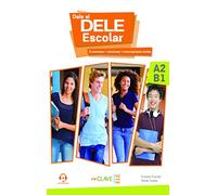 Dale al DELE Escolar A2-B1: Libro A2-B1 + audio descargable