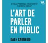 Dale Carnegie : Lart De Parler En Public (audiolibro)