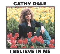 Dale, Cathy - I Believe in Me