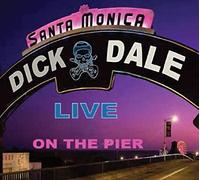 Dale, Dick - Live Santa Monica Pier