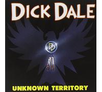 Dale, Dick - Unknown Territory