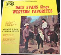 DALE EVANS/ JOHNNY O' - Dale Evans Sings Western Favorites / Johnnie 'O Calls Western Dances