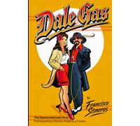 Dale Gas: The Nuevomexicano Way: Pachuquismos, Dichos, Palabras y Frases