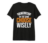 Dale la Vuelta a la Mesa o el Juego, Elige Wisely Game Night Camiseta Premium