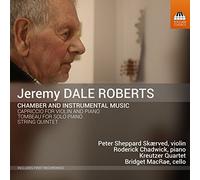 Dale Robets, Jeremy : Musique de chambre et Instrumentale