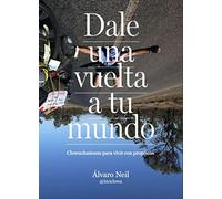 Dale una vuelta a tu mundo