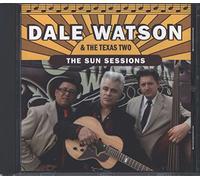Dale Watson - The sun sessions