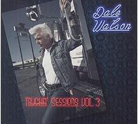 Dale Watson - Truckin' Session - Volumen 3