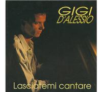 D'Alessio Gigi - Lasciatemi Cantare