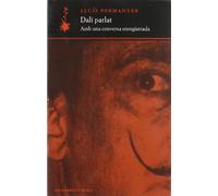 Dalí parlat: Amb una conversa enregistrada: 17 (D'un dia a l'altre)