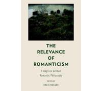 Dalia Nassar The Relevance of Romanticism (Tapa blanda)