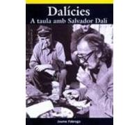 Dalicies: A Taula Amb Salvador Dali