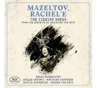 Daliea Schaechter - The Yiddish Songs From The Operetta By Christian Von Gotz