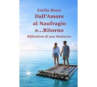 Dall' Amore al Naufragio e...Ritorno: Riflessioni di una Mediatrice