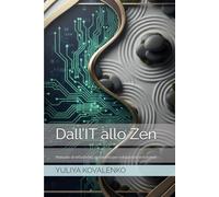 Dall’IT allo Zen: Manuale di refactoring dell’anima per sviluppatori in burnout: Come debuggare la tua vita usando gli stessi strumenti con cui scrivi il codice