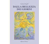 Dalla bellezza dei giorni (I diamanti)