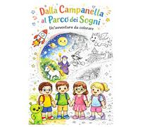 Dalla Campanella al Parco dei Sogni: Un’avventura da colorare per bambini