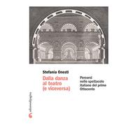 Dalla danza al teatro (e viceversa). Percorsi nello spettacolo italiano del primo Ottocento