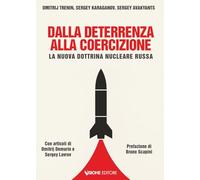 Dalla deterrenza alla coercizione: La nuova dottrina nucleare russa