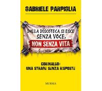 Dalla discoteca si esce senza voce, non senza vita: Corinaldo: una strage senza risposte (Interventi)