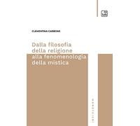 Dalla filosofia della religione alla fenomenologia della mistica (Monoteismi)