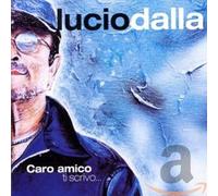 Dalla, Lucio - Caro Amico Ti Scrivo...