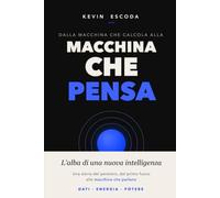 Dalla macchina che calcola alla macchina che pensa: L'alba di una nuova intelligenza (L'Architettura del Nuovo Mondo: dal codice alla materia)