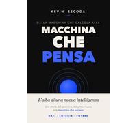 Dalla macchina che calcola alla macchina che pensa: L'alba di una nuova intelligenza (L'Architettura del Nuovo Mondo: dal codice alla materia)