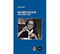 Dalla parte di lei (e di lui). Alba de Céspedes a «Epoca» (Storia)