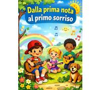 Dalla prima nota al primo sorriso