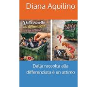 Dalla raccolta alla differenziata è un attimo