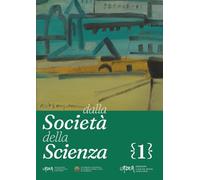 dalla Società della Scienza: Vol. 1
