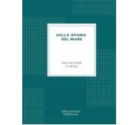 Dalla Spuma Del Mare (ebook)