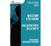 Dall'altra parte della notte (Collezione Unici)