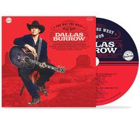 Dallas Burrow The Way the West Was Won (CD) Album